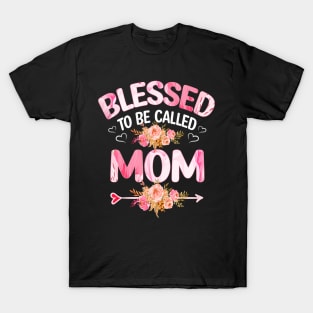 mom - blessed to be called mom T-Shirt